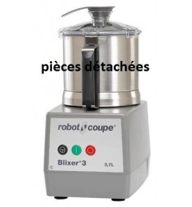 Pièces détachées pour Robotcoupe BLIXER-3-VV