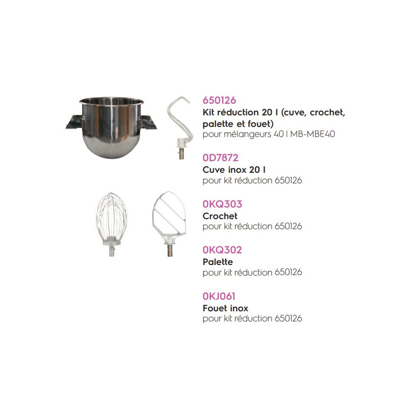 Kit REDUCTION 20L (Cuve, crochet, palette et fouet) POUR 40L - 650126 Kit REDUCTION 20L (Cuve, crochet, palette et fouet) POUR 40L - 650126